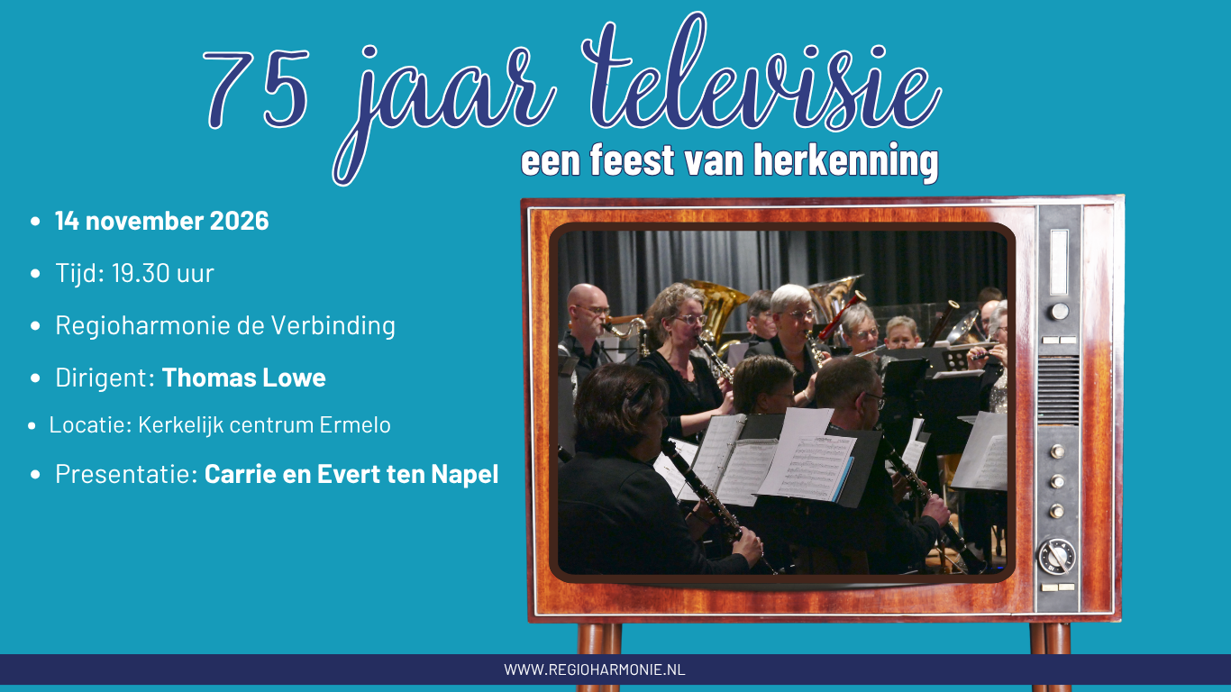 75 jaar Televisie: Concert door Regioharmonie de Verbinding